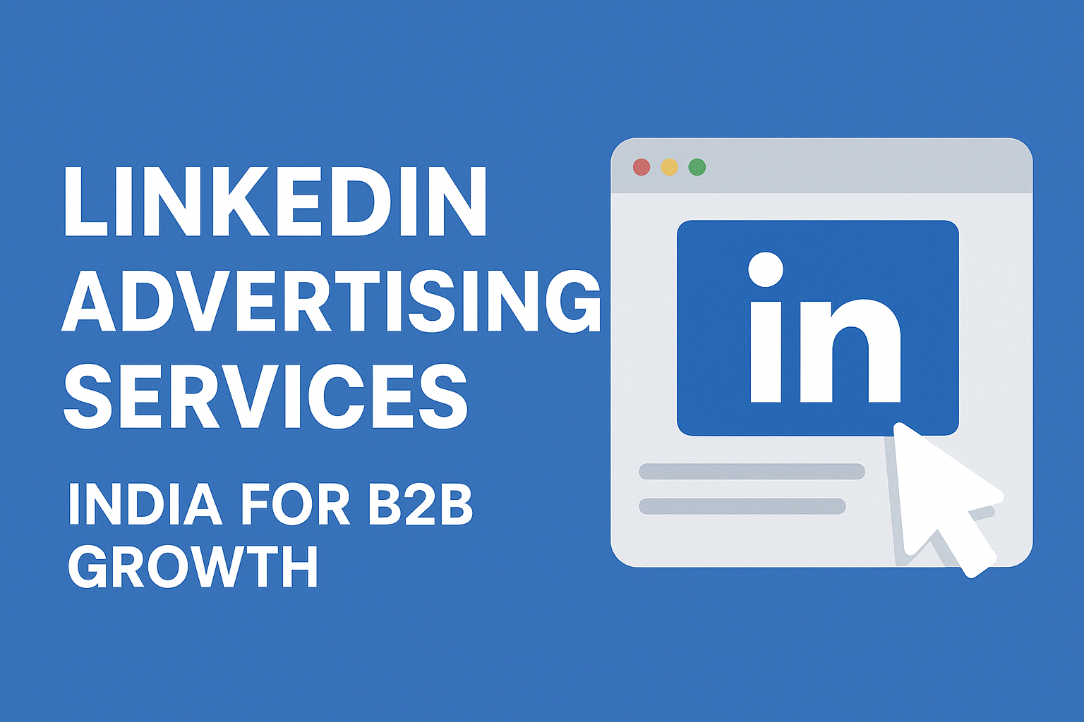 LinkedIn advertising services India for B2B Growth